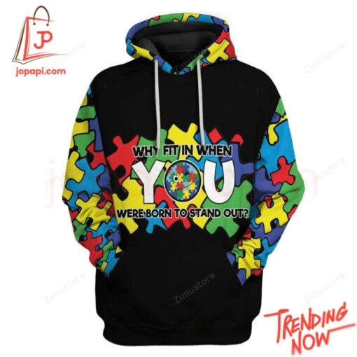 High-quality product with unique design – Autism Awareness Why Fit In Hoodie