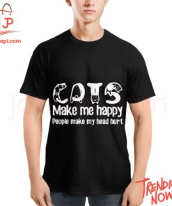 Stylish and comfortable printed clothing – Cats Make Me Happy People Make Me Hurt Shirt