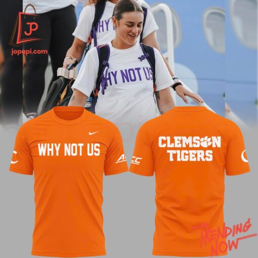 High-quality casual wear featuring custom artwork – Clemson Tigers Softball Why Not Us Shirt