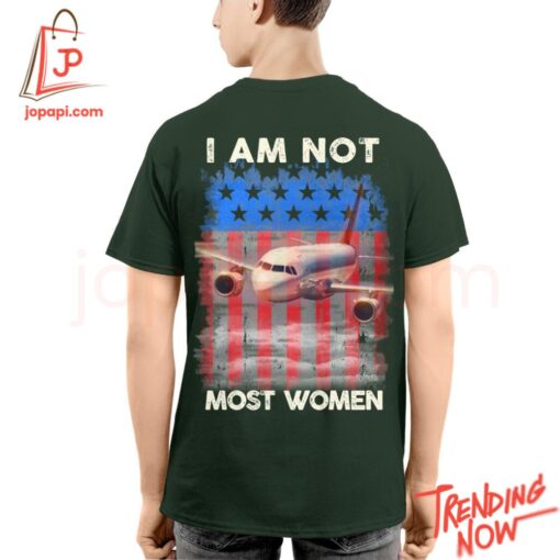 Stylish and comfortable printed clothing – I Am Not Most Women Flight Attendant Shirt