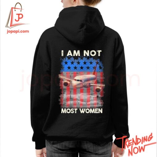 Stylish and comfortable printed clothing – I Am Not Most Women Flight Attendant Shirt