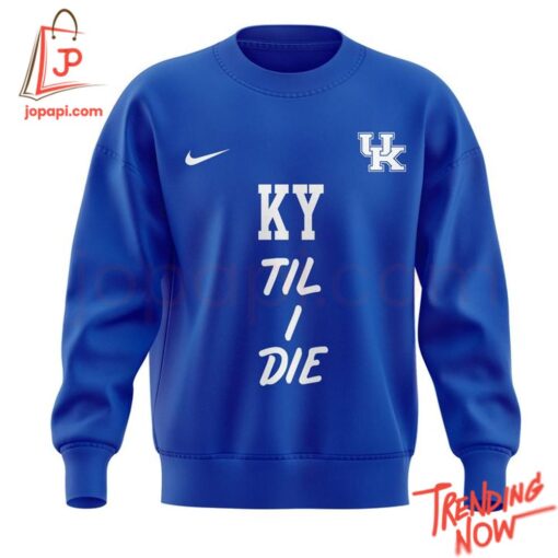 Stylish and comfortable printed clothing – Kentucky Wildcats Till I Die Sweatshirt