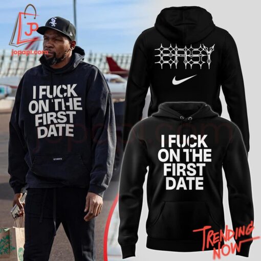 Bold and stylish casual wear – Kevin Durant U Fuck On The First Date Hoodie