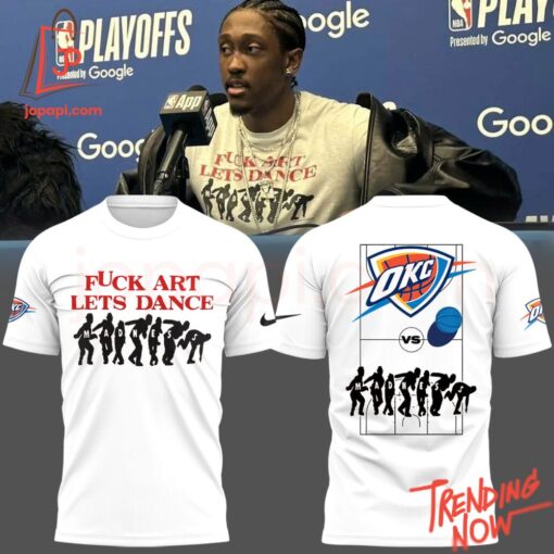 3D graphic Oklahoma City Thunder Shop Fuck Art Lets Dance Sweatshirt with bold design