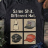 High-quality product with unique design – Same Shit Different Hat Shirt