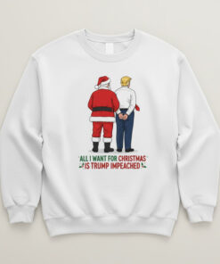 High-quality product with unique design – All I Want For Christmas Is Trump Impeached Shirt