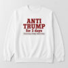 High-quality product with unique design – Anti Trump For Days Shirt
