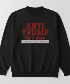 High-quality product with unique design – Anti Trump For Days Sweatshirt
