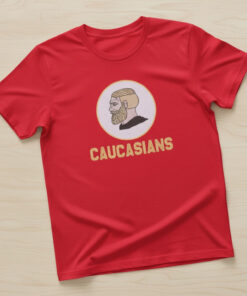 High-quality product with unique design – Caucasians T Shirt