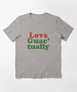 High-quality product with unique design – Colin Firth Love Guac Tually T Shirt Jpg