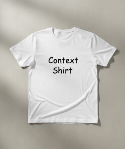 High-quality product with unique design – Context Shirt