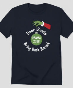High-quality product with unique design – Dear Santa Bring Back Barack Shirt