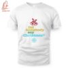 High-quality product with unique design – Did Somebody Say Christmas Shirt