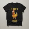 High-quality product with unique design – F Caw F Chicken Trump Shirt