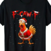 High-quality product with unique design – F Caw F Chicken Christmas Shirt Png