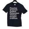 High-quality product with unique design – Fluorine Uranium Carbon Potassium Yttrium Oxygen Uranium Shirt