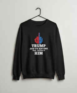 High-quality product with unique design – Fuck You Trump And To Anyone Who Supports Him Shirt
