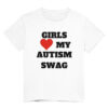 High-quality product with unique design – Girls Love My Autism Swag Shirt