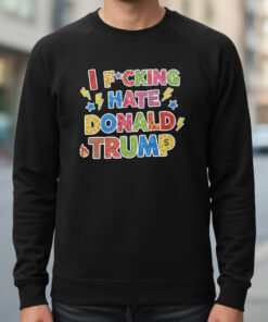 High-quality product with unique design – I Fcking Hate Donald Trump Shirt
