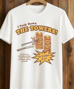 High-quality product with unique design – I Took The Towers In Under Shirt Jpg
