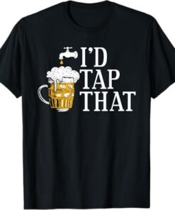 High-quality product with unique design – I D Tap That Beer T Shirt Jpg