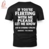 High-quality product with unique design – If You're Flirting With Me Please Let Me Know T Shirt