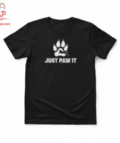 High-quality product with unique design – Just Paw It Shirt Jpg