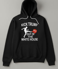 High-quality product with unique design – Kick Trump Out Of The White House Sweatshirt