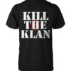 High-quality product with unique design – Kill The Klan Shirt Hoodie