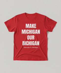 High-quality product with unique design – Make Michigan Our Bichigan Shirt