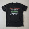 High-quality product with unique design – Merry Christmas Ya Filthy Animal Shirt