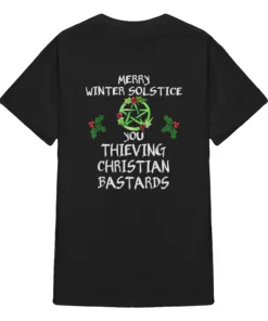 High-quality product with unique design – Merry Winter Solstice You Thieving Christian Bastards Shirt Webp