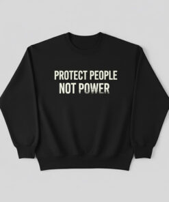 High-quality product with unique design – Protect People Not Power Shirt Jpg