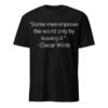 High-quality product with unique design – Some Men Improve The World Only By Leaving It Shirt