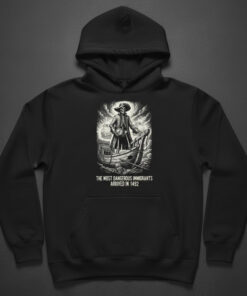 High-quality product with unique design – The Most Dangerous Immigrants Arrived In T Shirt