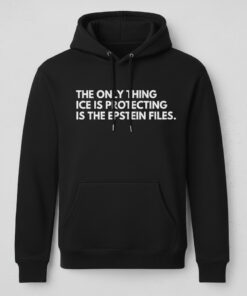 High-quality product with unique design – The Only Thing Ice Is Protecting Is The Epstein Files Shirt
