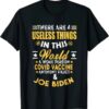 High-quality product with unique design – There Are Four Useless Things In This World T Shirt