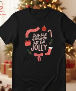 High-quality product with unique design – Tis The Season To Be Jolly Christmas Shirt