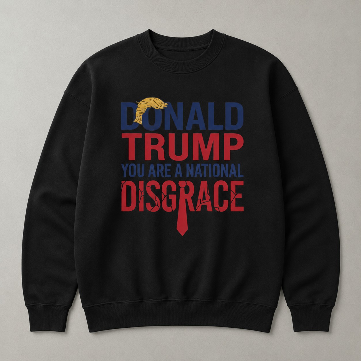 High-quality product with unique design – Trump You Are A National Disgrace Shirt