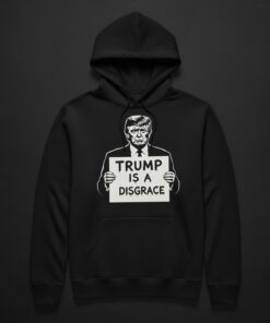 High-quality product with unique design – Trump Is A Disgrace Shirt