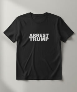High-quality product with unique design – Arrest Trump Shirt
