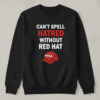 High-quality product with unique design – Can't Spell Hatred Without Red Hat Shirt