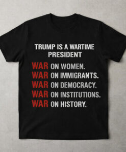 High-quality product with unique design – Trump Is A Wartime President Shirt