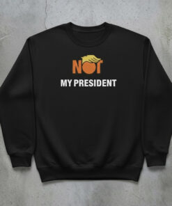 High-quality product with unique design – Trump Not My President Shirt