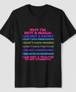 High-quality product with unique design – Why I'm Not A Maga Shirt
