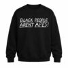 High-quality product with unique design – Black People Aren't Apes Shirt