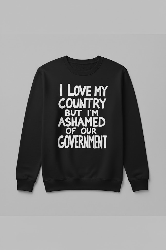 High-quality product with unique design – I Love My Country But I'm Ashamed Of Our Government Shirt