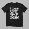 High-quality product with unique design – I Love My Country But I'm Ashamed Of Our Government Shirt