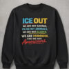 High-quality product with unique design – Ice Out We Are American Shirt