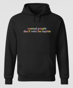 High-quality product with unique design – Normal People Don't Vote For Rapists T Shirt